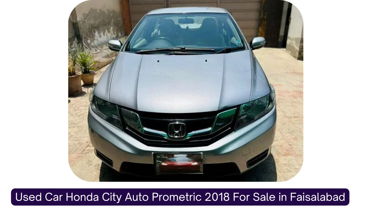 Used Car Honda City Auto Prometric 2018 For Sale in Faisalabad