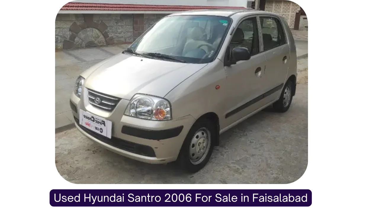 Used Hyundai Santro 2006 For Sale in Faisalabad